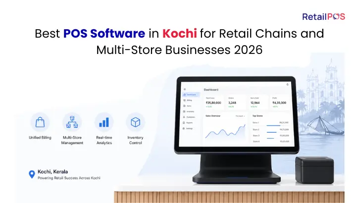 Best POS Software in Kochi for Retail Chains and Multi-Store Businesses 2026