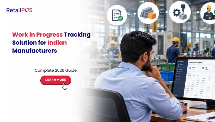 Work in Progress Tracking Solution for Indian Manufacturers: Complete 2026 Guide